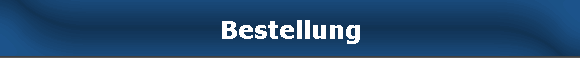 Bestellung